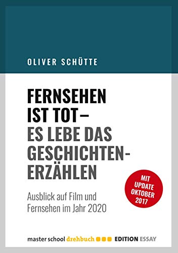 Fernsehen ist tot - Es lebe das Geschichtenerzählen: Ausblick auf Film und Fernsehen im Jahr 2020