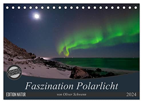 Faszination Polarlicht (Tischkalender 2024 DIN A5 quer), CALVENDO Monatskalender von CALVENDO