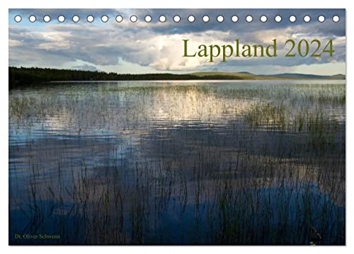 Lappland 2024 (Tischkalender 2024 DIN A5 quer), CALVENDO Monatskalender von CALVENDO