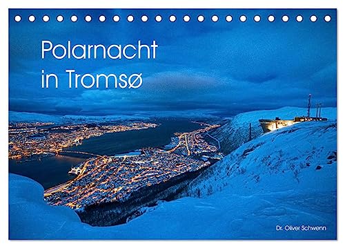 Polarnacht in Tromsø (Tischkalender 2024 DIN A5 quer), CALVENDO Monatskalender von CALVENDO