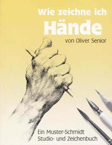 Wie zeichne ich Hände? (Musterschmidt-Studio- und Zeichenbücher) von Muster-Schmidt Verlag