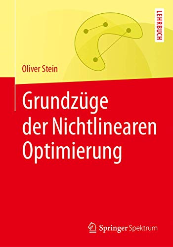Grundzüge der Nichtlinearen Optimierung von Springer Spektrum