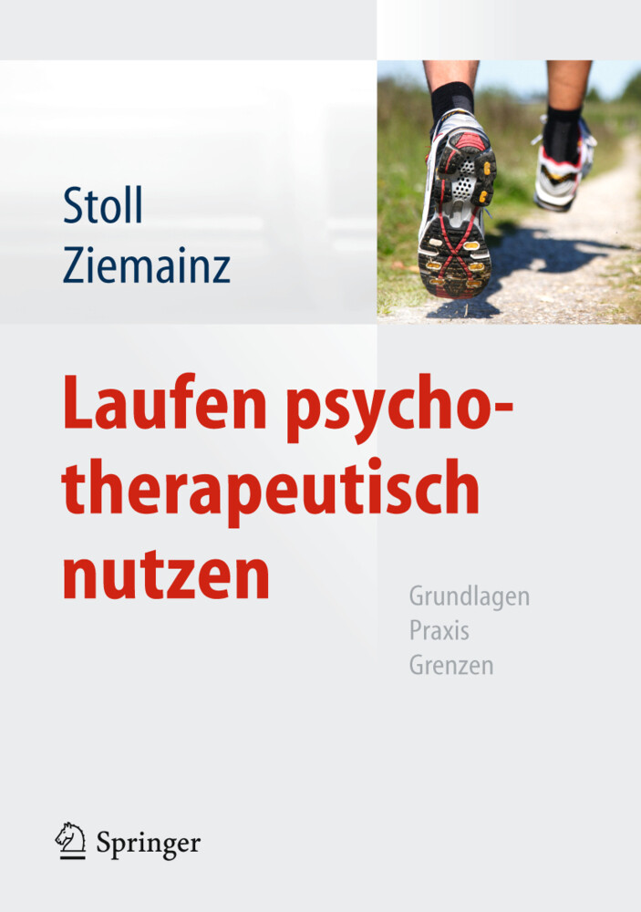 Laufen psychotherapeutisch nutzen von Springer Berlin Heidelberg