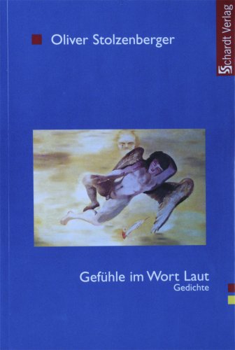 Gefühle im Wort Laut. Gedichte von Schardt Verlag