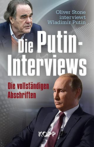 Die Putin-Interviews: Die vollständigen Abschriften von Kopp Verlag