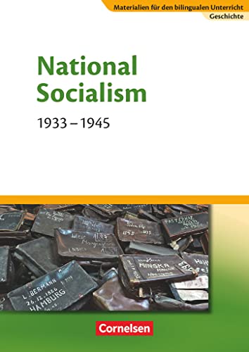 Materialien für den bilingualen Unterricht - CLIL-Modules: Geschichte - 8./9. Schuljahr: National Socialism - 1933-1945 - Textheft von Cornelsen Verlag GmbH