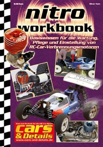 CARS & Details Nitro-Workbook: Basiswissen für die Wartung, Pflege und Einstellung von RC-Car-Verbrennungsmotoren