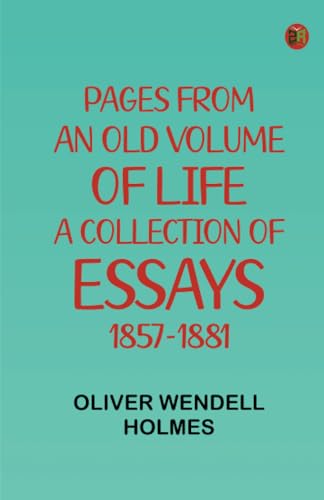 Pages from an Old Volume of Life A Collection of Essays, 1857-1881 von Zinc Read