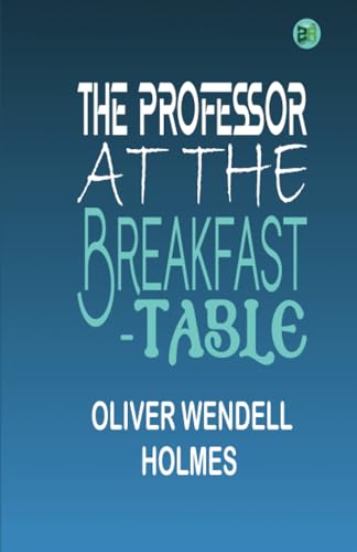 The Professor at the Breakfast-Table von Zinc Read