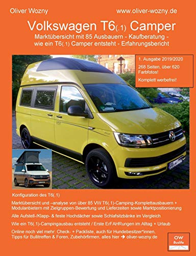 Volkswagen T6(.1) Camper Kaufberatung: Marktübersicht mit 85 Ausbauern - Kaufberatung - wie ein T6(.1) Camper entsteht - Erfahrungsbericht
