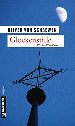 Glockenstille: Peter Struves dritter Fall (Kriminalromane im GMEINER-Verlag)