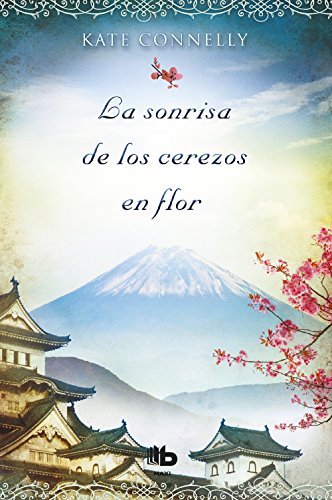 La sonrisa de los cerezos en flor (Ficción) von B de Bolsillo (Ediciones B)