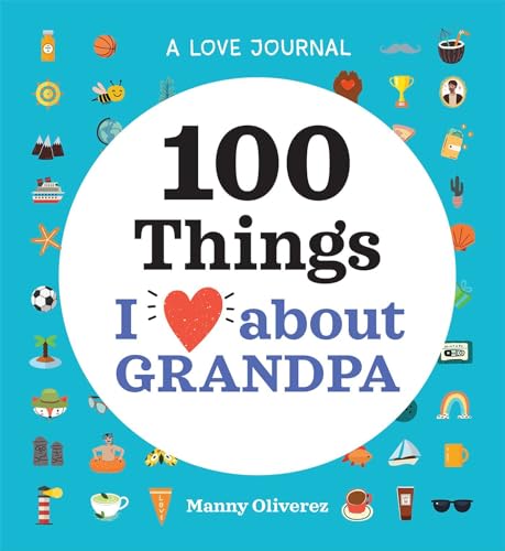 A Love Journal: 100 Things I Love about Grandpa (100 Things I Love About You Journal) von Rockridge Press