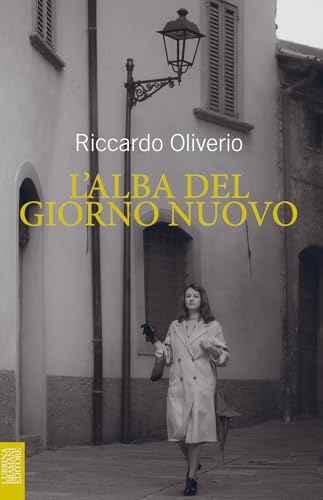 L'alba del giorno nuovo. Ediz. integrale von Lubrina Bramani Editore