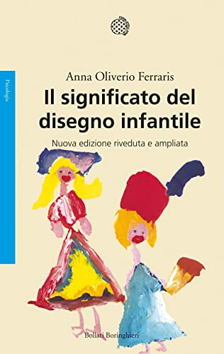 Il significato del disegno infantile (Saggi. Psicologia) von Bollati Boringhieri