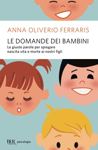 Le domande dei bambini (BUR Saggi e documenti)