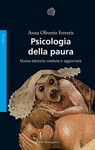 Psicologia della paura (Saggi. Psicologia)