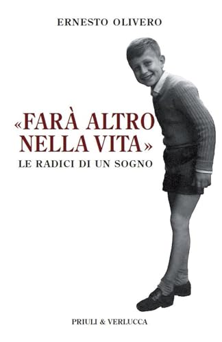 «Farà altro nella vita». Le radici di un sogno (Paradigma) von Priuli & Verlucca