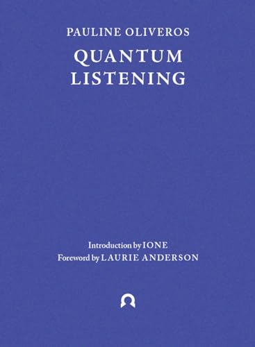 Quantum Listening (Terra Ignota) von Ignota Books