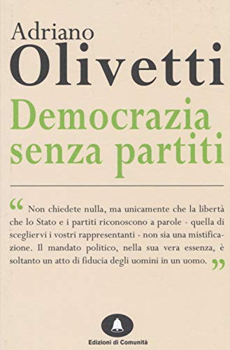 Democrazia senza partiti (Humana Civilitas) von Edizioni di Comunità (Roma)