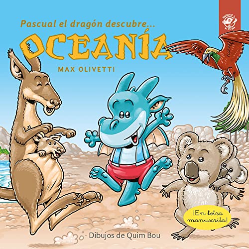 Pascual el dragón descubre Oceanía - Libros infantiles en letra ligada, manuscrita, cursiva: Cuento infantil para proteger la Tierra: La isla de plásticos (Pascual el dragón descubre el mundo, Band 6)
