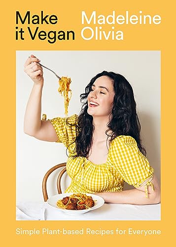Make it Vegan: Simple and Affordable Plant-based Recipes for Everyone