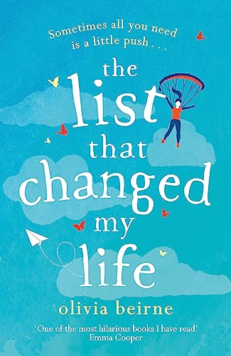 The List That Changed My Life: The Uplifting Page-turner That Will Make You Weep With Laughter
