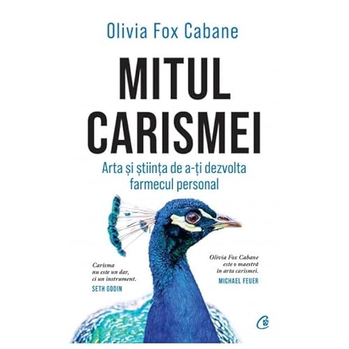 Mitul Carismei. Arta Si Stiinta De A-Ti Dezvolta Farmecul Personal Mitul Carismei. Arta Si Stiinta De A-Ti Dezvolta Farmecul Personal von Curtea Veche