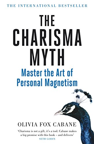 The Charisma Myth: How to Engage, Influence and Motivate People von Penguin