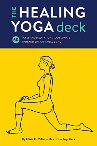 The Healing Yoga Deck: 60 Poses and Meditations to Alleviate Pain and Support Well-Being (Deck of Cards with Yoga Poses for Healing, Yoga for Health ... Meditation and Exercises for Pain Relief) von Chronicle Books
