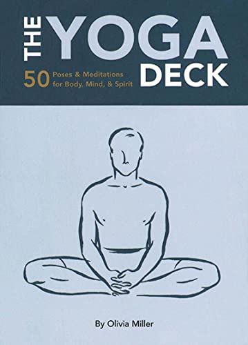 The Yoga Deck: 50 Poses & Meditations for Body, Mind, & Spirit (Treat Yourself Right) The Yoga Deck: 50 Poses & Meditations for Body, Mind, & Spirit (Treat Yourself Right)