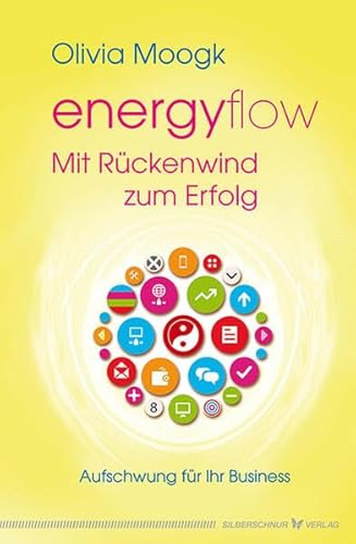 energyflow - Mit Rückenwind zum Erfolg. Aufschwung für Ihr Business von Verlag Die Silberschnur GmbH