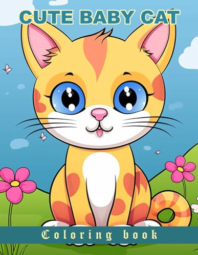 Cute Baby Cat Coloring book for Children: large size 8.5 x 11 inches von Independently published
