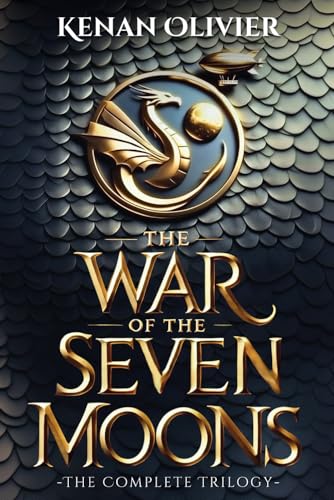 The War of the Seven Moons - The Complete Trilogy: A YA Fantasy Steampunk Adventure von Kleopatra Consulting Inc.