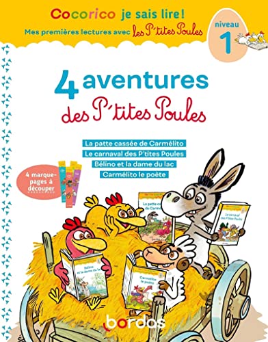 Cocorico Je sais lire ! 1ères lectures avec les P'tites Poules - 4 aventures des P'tites Poules - Niveau 1 - Tome 2 von BORDAS