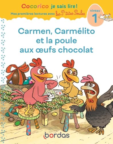 Cocorico Je sais lire ! 1res lectures - Carmen, Carmélito et la poule aux oeufs chocolat Niveau 1 Cocorico Je sais lire ! 1res lectures - Carmen, Carmélito et la poule aux oeufs chocolat Niveau 1 von BORDAS