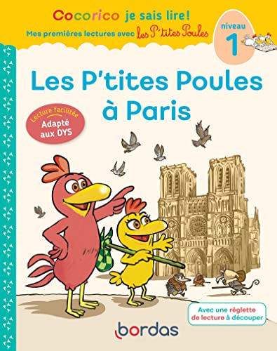 Cocorico Je sais lire ! 1res lectures - Les P'tites Poules à Paris spécial DYS: Niveau 1 Cocorico Je sais lire ! 1res lectures - Les P'tites Poules à Paris spécial DYS: Niveau 1