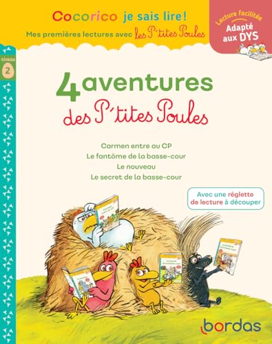 Cocorico Je sais lire ! 1res lectures - 4 aventures P'tites Poules - Niveau 2 - DYS: Carmen entre au CP ; Le fantôme de la basse-cour ; Le nouveau ; Le secret de la basse-cour Cocorico Je sais lire ! 1res lectures - 4 aventures P'tites Poules - Niveau 2 - DYS: Carmen entre au CP ; Le fantôme de la basse-cour ; Le nouveau ; Le secret de la basse-cour