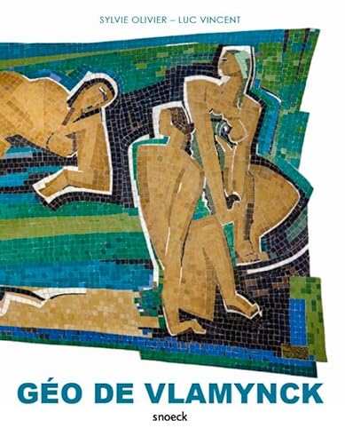 Géo De Vlamynck Géo De Vlamynck von Snoeck Publishers