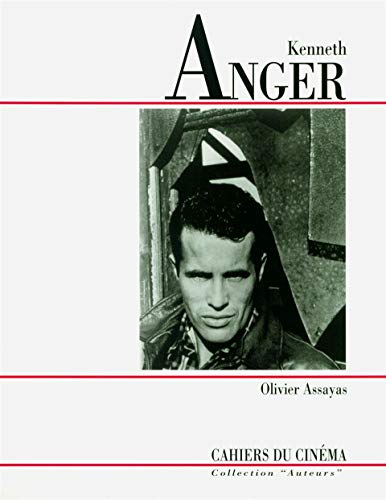 KENNETH ANGER. Vraie et fausse magie du cinéma, Auteurs - Olivier Assayas: Vraie et fausse magie au cinéma KENNETH ANGER. Vraie et fausse magie du cinéma, Auteurs - Olivier Assayas: Vraie et fausse magie au cinéma