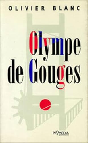 Olympe de Gouges Olympe de Gouges
