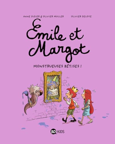 Émile et Margot, Tome 02: Monstrueuses bêtises