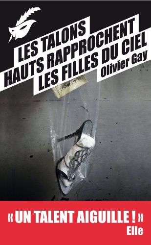 Les talons hauts rapprochent les filles du ciel - Prix du premier roman du festival de Beaune 2012 von Le Masque Switzerland
