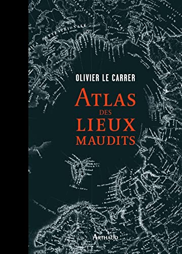 Atlas des lieux maudits Atlas des lieux maudits