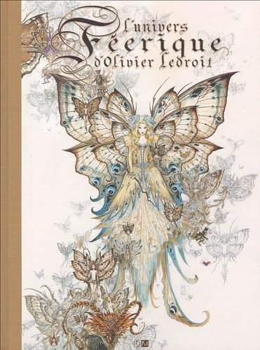 L'univers féerique d'Olivier Ledroit : Tome 1