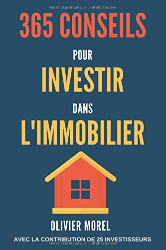 365 Conseils pour Investir dans l'immobilier: découvrez tous les secrets de l'immobilier von Independently published