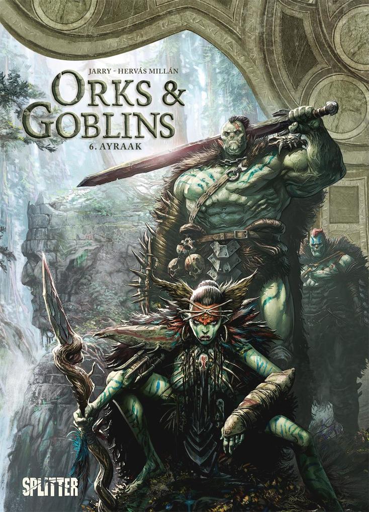 Orks & Goblins. Band 6 von Splitter Verlag