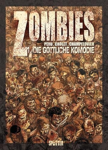 Zombies, Band 1: Die göttliche Komödie Zombies, Band 1: Die göttliche Komödie