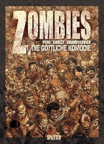 Zombies, Band 1: Die göttliche Komödie