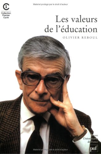 Les valeurs de l'éducation von Presses Universitaires de France - PUF